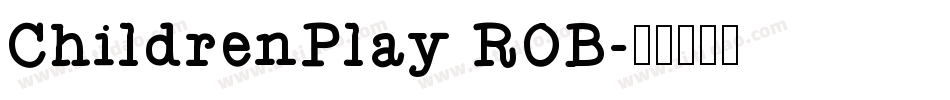 ChildrenPlay ROB字体转换